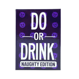 Do or drink Naughty Edition